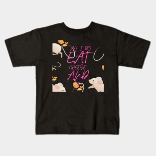 All i do is eat cheese and sin Kids T-Shirt